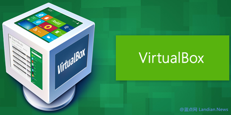 开源虚拟机软件VirtualBox 7.0.10版发布 解决运行Windows 11的各种问题